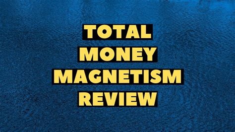 Total Money Magnetism Review: Unleashing Financial .